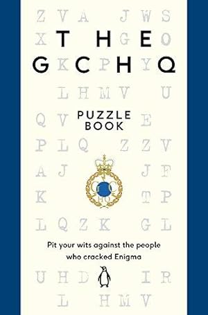 Image du vendeur pour The GCHQ Puzzle Book: Perfect for anyone who likes a good headscratcher mis en vente par WeBuyBooks