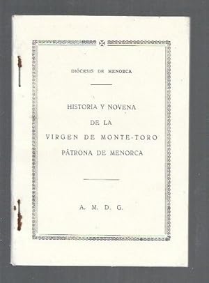 Imagen del vendedor de HISTORIA Y NOVENA DE LA VIRGEN DE MONTE-TORO, PATRONA DE MENORCA a la venta por Desvn del Libro / Desvan del Libro, SL