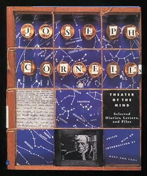 Bild des Verkufers fr Joseph Cornell's Theater of the Mind: Selected Diaries, Letters, and Files zum Verkauf von ReadInk, ABAA/IOBA