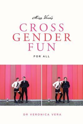 Bild des Verkufers fr Miss Vera\ s Cross Gender Fun for All zum Verkauf von moluna