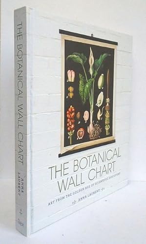 Image du vendeur pour The Botanical Wall Chart. Art from the Golden Age of Scientific Discovery. mis en vente par C. Arden (Bookseller) ABA