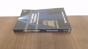 Seller image for Explaining Terrorism: Causes, Processes and Consequences for sale by BoundlessBookstore