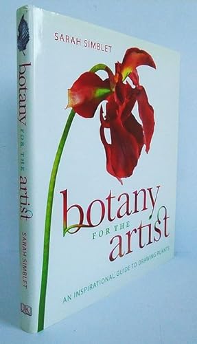 Bild des Verkufers fr Botany for the Artist. An inspirational guide to drawing plants. zum Verkauf von C. Arden (Bookseller) ABA