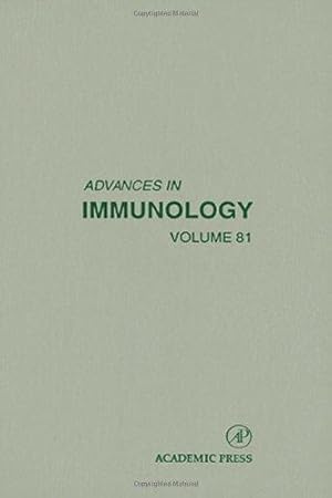 Bild des Verkufers fr Advances in Immunology: Volume 81 zum Verkauf von WeBuyBooks