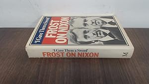 Immagine del venditore per I Gave Them a Sword: Frost on Nixon venduto da BoundlessBookstore