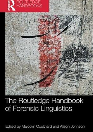 Bild des Verkufers fr The Routledge Handbook of Forensic Linguistics (Routledge Handbooks in Applied Linguistics) zum Verkauf von WeBuyBooks