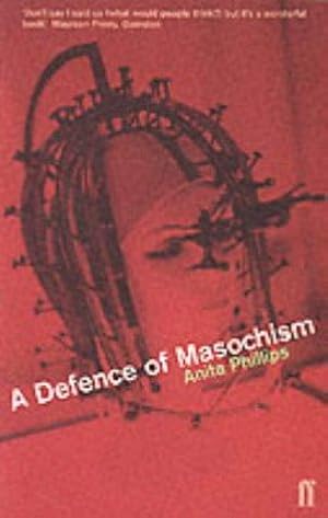 Seller image for A Defence of Masochism for sale by WeBuyBooks