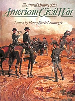 Bild des Verkufers fr Illustrated History of the American Civil War zum Verkauf von WeBuyBooks
