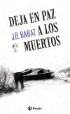 Imagen del vendedor de Deja en paz a los muertos a la venta por Agapea Libros