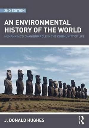 Immagine del venditore per An Environmental History of the World : Humankind's Changing Role in the Community of Life venduto da AHA-BUCH GmbH