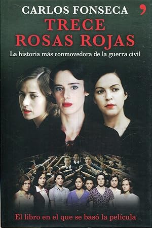 Image du vendeur pour Trece (13) rosas rojas. La historia ms conmovedora de la guerra civil mis en vente par Rincn de Lectura