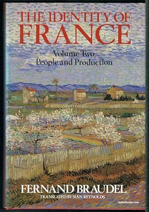 The Identity Of France, Volume II: People And Production