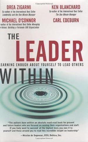 Imagen del vendedor de Leader Within, The: Learning Enough About Yourself to Lead Others a la venta por WeBuyBooks