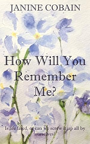 Imagen del vendedor de How Will You Remember Me? a la venta por WeBuyBooks