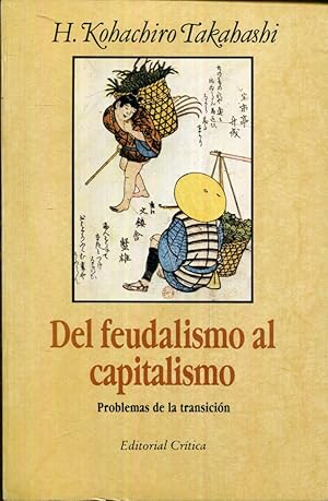 Imagen del vendedor de Del feudalismo al capitalismo. Problemas de la transicin a la venta por Rincn de Lectura