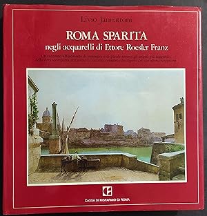 Roma Sparita negli Acquerelli di Ettore Roesler Franz - Ed. Newton Compton - 1983