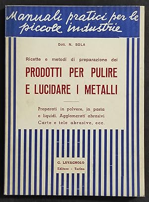 Prodotti per Pulire e Lucidare i Metalli - N. Sola - Ed. Lavagnolo