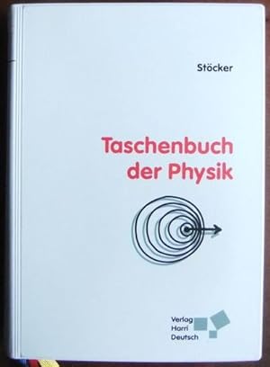 Bild des Verkufers fr Taschenbuch der Physik : Formeln, Tabellen, bersichten. Hrsg. von Horst Stcker. zum Verkauf von Antiquariat Blschke