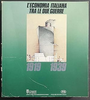 L'Economia Italiana tra le due Guerre 1919-1939 - 1984