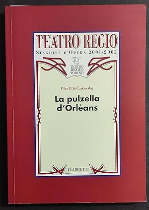 La Pulzella d'Orleans - P. Il'ic Cajkovskij - Teatro Regio - Stagione d'Opera 2001-2002