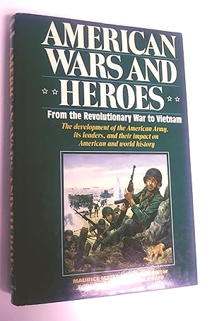 Image du vendeur pour American Wars and Heroes From the Revolutionary War to Vietnam mis en vente par Livresse