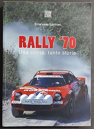 Rally '70 - Una Storia, Tante Storie - E. Sanfront - Ed. Ephedis - 2016