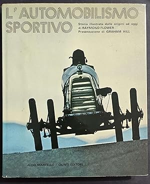 L'Automobilismo Sportivo - R. Flower - Ed. Martello - 1975