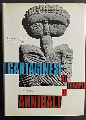 Cartaginesi al Tempo di Annibale - G. e C. Picard - Ed. Il Saggiatore - 1962