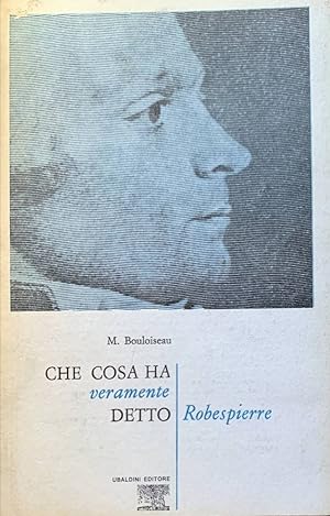 Seller image for Che cosa ha veramente detto Robespierre for sale by librisaggi