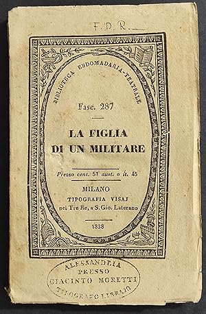 La Figlia di un Militare - C. Bridi - Tip. Visaj - 1838