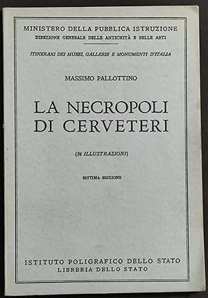 La Necropoli di Cerveteri - M. Pallottino - 1968