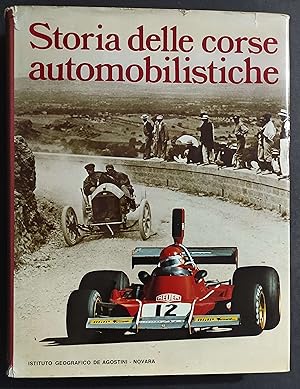 Storia delle Corse Automobilistiche - W. Boddy - Ed. De Agostini - 1978