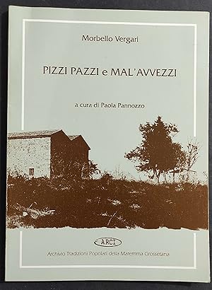 Pizzi Pazzi e Mal'Avvezzi - Due Commedie Inedite - M. Vergari - 1995
