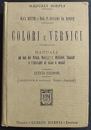 Colori e Vernici - M. Meyer - P. Bonomi da Monte - Ed. Hoepli - 1913