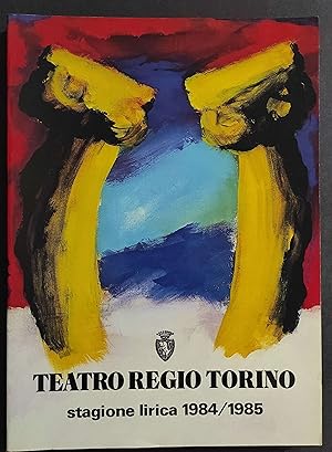 Teatro Regio Torino - Stagione Lirica 1984/1985