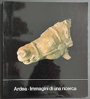 Ardea Immagini di una Ricerca - Ed. De Luca - Roma 1983