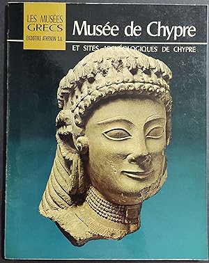 Musée de Chypre et Sites Archeologiques de Chypre - Ed. Ekdotike Athenon - 1975