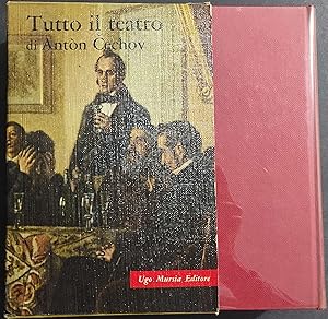 Tutto il Teatro - A. P. Cechov - Ed. Mursia - 1962