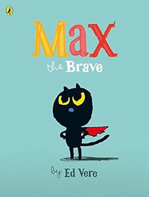 Image du vendeur pour Max the Brave mis en vente par WeBuyBooks 2