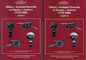 MILICIA Y SOCIEDAD ILUSTRADA EN ESPAÑA Y AMERICA 1750-1800 DOS TOMOS