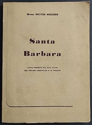 Santa Barbara - Cenni Storici Sul Suo Culto - S. Solero - 1956