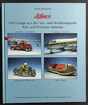 Schuco - Fahrzeuge aus der Vor - Und Nachkriegszeit Pre-and Postware Vehicles - 2005