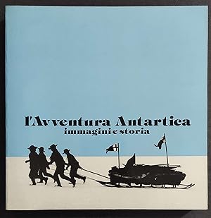 L'Avventura Antartica - Immagini e Storia - 1990