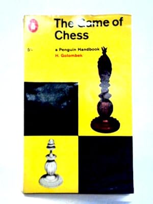 Bild des Verkufers fr The Game of Chess (Penguin Handbooks) zum Verkauf von World of Rare Books