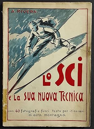 Lo Sci e la sua Nuova Tecnica - A. Rivera - 1932