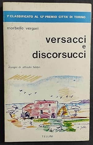 Versacci e Discorsucci - M. Vergari - Ed. Tellini - 1972