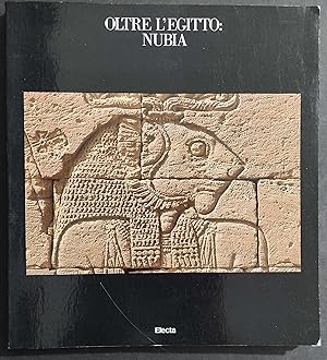 Oltre l'Egitto: Nubia - Ed. Electa - 1985