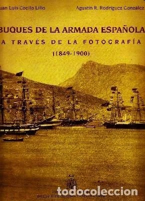 Seller image for BUQUES DE LA ARMADA ESPAOLA A TRAVES DELA FOTOGRAFIA 1849-1900 for sale by Librera Raimundo