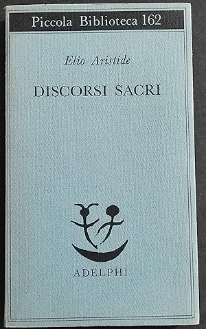 Discorsi Sacri - E. Aristide - Ed. Adelphi - 1984