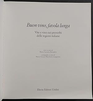 Buon Vino, Favola Lunga - M. L. Buseghin - Ed. Electa - 1992